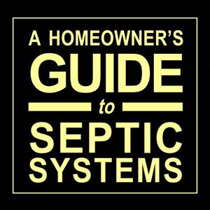 A Homeowner's Guide to Septic Systems logo, yellow text on black background, a septic system resource for homeowners